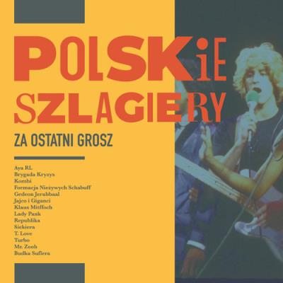 Polskie szlagiery Za ostatni grosz. Autor: praca zbiorowa. SmakLiter.pl Okładka książki Polskie szlagiery Za ostatni grosz