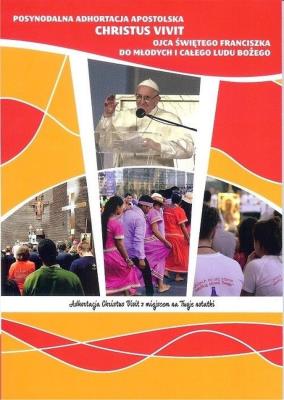 Posynodalna Adhortacja apostolska CHRISTUS VIVIT. Autor: Ojciec Święty Franciszek. SmakLiter.pl Okładka książki Posynodalna Adhortacja apostolska CHRISTUS VIVIT