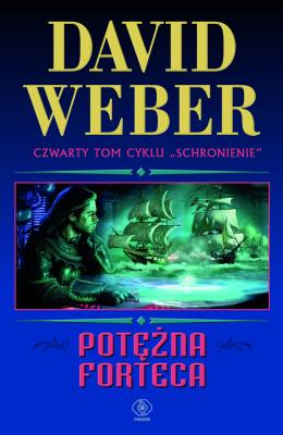 Potężna forteca. Autor: David Weber. SmakLiter.pl Okładka książki Potężna forteca