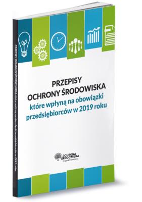 Opakowanie Przepisy ochrony środowiska które wpłyną na Twoje obowiązki w 2019 roku