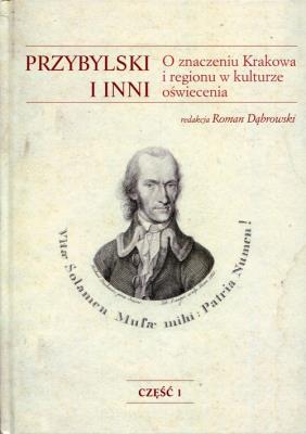 Okładka książki Przybylski i inni. O znaczeniu Krakowa i regionu..