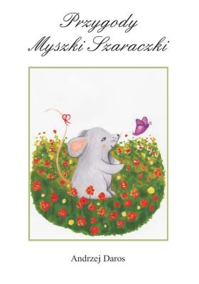 Okładka książki Przygody Myszki Szaraczki