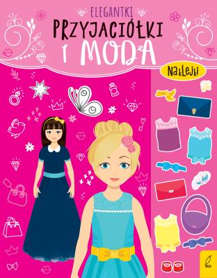 Okładka książki Przyjaciółki i moda. Elegantki