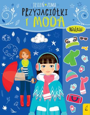 Okładka książki Przyjaciółki i moda. Jesień, zima