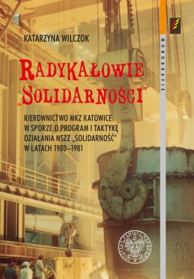 Okładka książki Radykałowie Solidarności