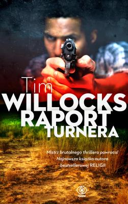 Raport Turnera. Autor: Tim Willocks. SmakLiter.pl Okładka książki Raport Turnera