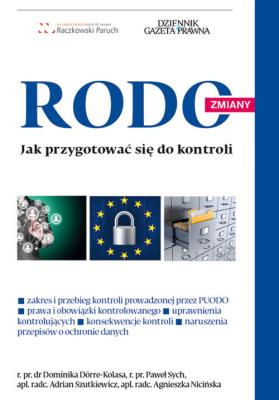 RODO jak przygotować się do kontroli. Autor: Dörre-Kolasa Dominika, Paweł Sych, Adrian Szutkiewicz. SmakLiter.pl Okładka książki RODO jak przygotować się do kontroli