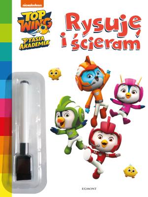 Rysuję i ścieram. Top Wing. Ptasia Akademia. Autor: Katarzyna Olech-Michałowska. SmakLiter.pl Okładka książki Rysuję i ścieram. Top Wing. Ptasia Akademia