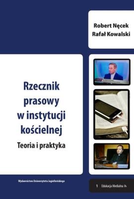 Okładka książki Rzecznik prasowy w instytucji kościelnej Teoria i praktyka