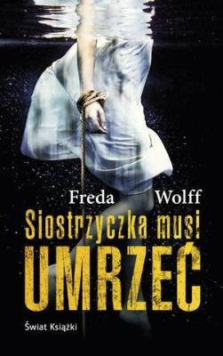 Okładka książki Siostrzyczka musi umrzeć pocket