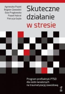 Skuteczne działanie w stresie. Autor: Opracowanie zbiorowe. SmakLiter.pl Okładka książki Skuteczne działanie w stresie