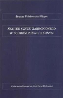 Okładka książki Skutek czynu zabronionego w polskim prawie karnym