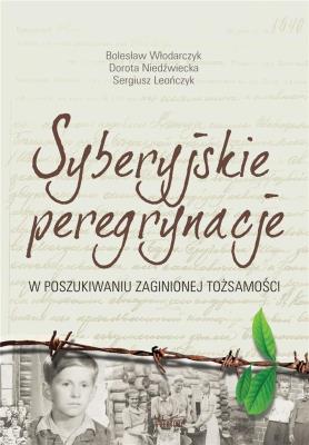 Syberyjskie peregrynacje. Autor: Bolesław Włodarczyk, Niedźwiecka-Audemars Dorota. SmakLiter.pl Okładka książki Syberyjskie peregrynacje