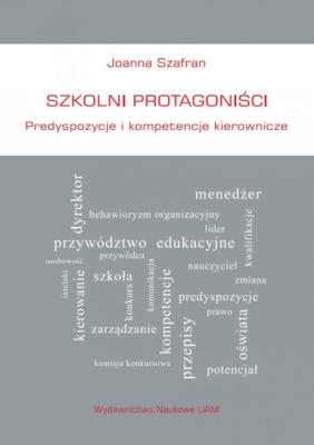Okładka książki Szkolni protagoniści Predyspozycje i kompetencje kierownicze