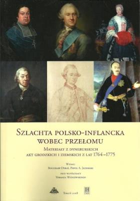 Szlachta polsko-inflancka wobec przełomu. Autor: Dybaś Bogusław, Jeziorski Paweł A., Wiśniewski Tomasz. SmakLiter.pl Okładka książki Szlachta polsko-inflancka wobec przełomu