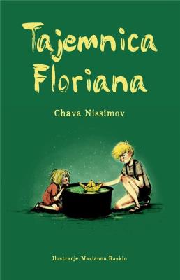 TAJEMNICA FLORIANA. Autor: CHAVA NISSIMOV. SmakLiter.pl Okładka książki TAJEMNICA FLORIANA
