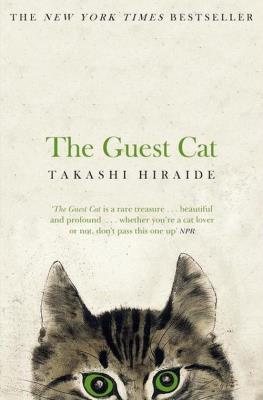 The Guest Cat. Autor: Takashi Hiraide. SmakLiter.pl Okładka książki The Guest Cat