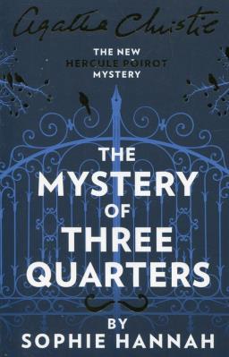 The Mystery of three quarters. Autor: Agatha Christie, Hannah Sophie. SmakLiter.pl Okładka książki The Mystery of three quarters