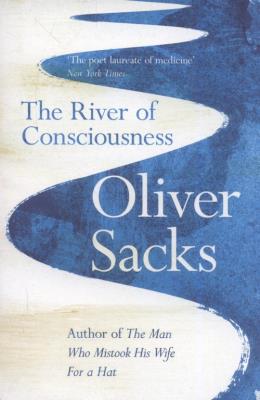 The River of Consciousness. Autor: Oliver Sacks. SmakLiter.pl Okładka książki The River of Consciousness