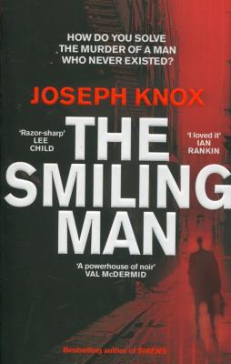 The Smiling Man. Autor: Knox Joseph. SmakLiter.pl Okładka książki The Smiling Man
