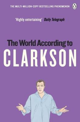 The World According to Clarkson. Autor: Jeremy Clarkson. SmakLiter.pl Okładka książki The World According to Clarkson
