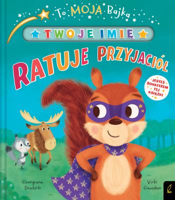 Okładka książki To moja bajka. Ratuje przyjaciół