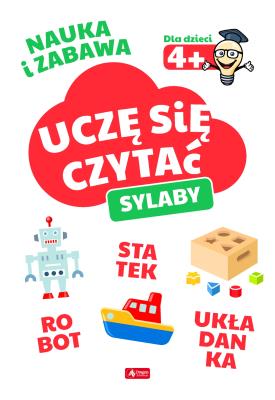 UCZĘ SIĘ CZYTAĆ SYLABY. Autor: Opracowanie zbiorowe. SmakLiter.pl Okładka książki UCZĘ SIĘ CZYTAĆ SYLABY