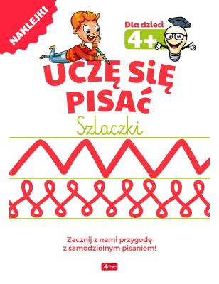 UCZĘ SIĘ PISAĆ SZLACZKI. Autor: Opracowanie zbiorowe. SmakLiter.pl Okładka książki UCZĘ SIĘ PISAĆ SZLACZKI