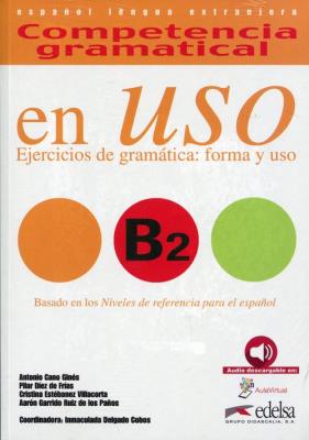 Uso B2 ejercicios de gramatica: forma y uso. Autor: Gines Antonio. SmakLiter.pl Okładka książki Uso B2 ejercicios de gramatica: forma y uso