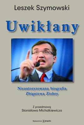 Uwikłany. Autor: Szymowski Leszek. SmakLiter.pl Okładka książki Uwikłany