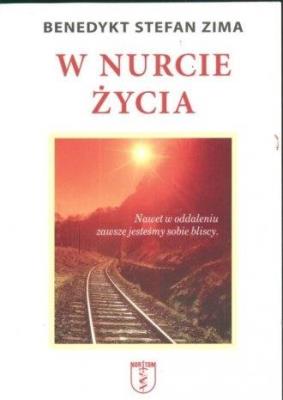 W nurcie życia. Autor: Benedykt S. Zima. SmakLiter.pl Okładka książki W nurcie życia