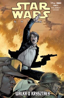WALKA O KRYSZTAŁY STAR WARS KOMIKS TOM 3. Autor: Opracowanie zbiorowe. SmakLiter.pl Okładka książki WALKA O KRYSZTAŁY STAR WARS KOMIKS TOM 3