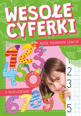 WESOŁE CYFERKI MOJE PIERWSZE LEKCJE. Autor: Porębski Stanisław, Robert Bartoszewski. SmakLiter.pl Okładka książki WESOŁE CYFERKI MOJE PIERWSZE LEKCJE