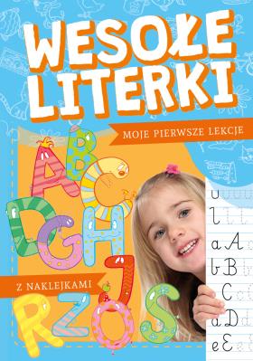 WESOŁE LITERKI MOJE PIERWSZE LEKCJE. Autor: Porębski Stanisław, Robert Bartoszewski. SmakLiter.pl Okładka książki WESOŁE LITERKI MOJE PIERWSZE LEKCJE