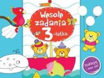 Wesołe zadania 3-latka. Autor: Lekan Elżbieta, Joanna Myjak (ilustr.). SmakLiter.pl Okładka książki Wesołe zadania 3-latka