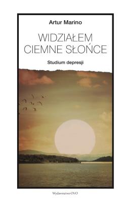 Okładka książki Widziałem ciemne słońce