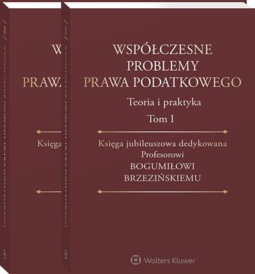 Współczesne problemy prawa podatkowego T.1-2. Autor: Jan Głuchowski (red.), Marek Kalinowski, Lasiński-Sulecki Krzysztof, Morawski Wojciech, Olesińska Agnieszka. SmakLiter.pl Okładka książki Współczesne problemy prawa podatkowego T.1-2