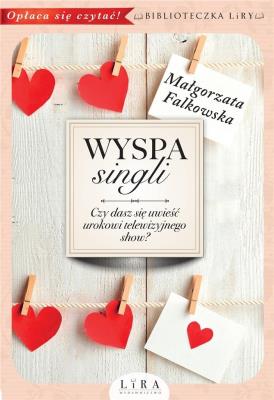 Wyspa singli. Autor: Falkowska Małgorzata. SmakLiter.pl Okładka książki Wyspa singli