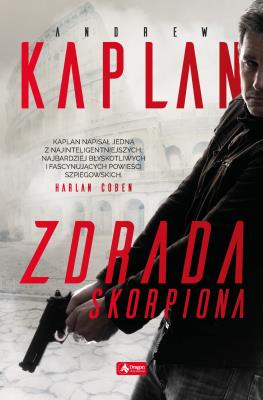 ZDRADA SKORPIONA. Autor: Andrew Kaplan. SmakLiter.pl Okładka książki ZDRADA SKORPIONA
