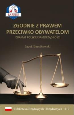 Zgodnie z prawem przeciwko obywatelom. Autor: Jacek Barcikowski. SmakLiter.pl Okładka książki Zgodnie z prawem przeciwko obywatelom