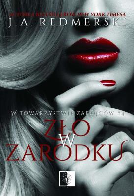 Zło w zarodku. Autor: J. A. Redmerski. SmakLiter.pl Okładka książki Zło w zarodku
