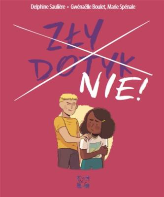 ZŁY DOTYK NIE. Autor: DELPHINE SAULIERE. SmakLiter.pl Okładka książki ZŁY DOTYK NIE