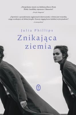 Znikająca ziemia. Autor: Julia Phillips, Kozak Jolanta. SmakLiter.pl Okładka książki Znikająca ziemia