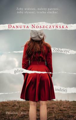 Zobaczyć gdzie indziej. Autor: Noszczyńska Danuta. SmakLiter.pl Okładka książki Zobaczyć gdzie indziej