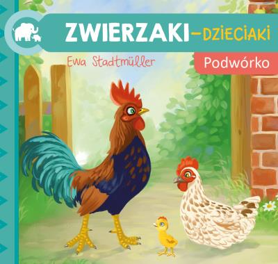 Zwierzaki-Dzieciaki Podwórko. Autor: Ewa Stadtmüller. SmakLiter.pl Okładka książki Zwierzaki-Dzieciaki Podwórko