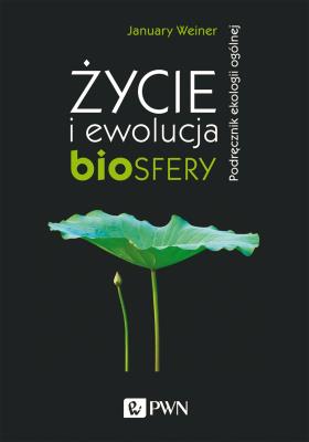 ŻYCIE I EWOLUCJA BIOSFERY PODRĘCZNIK EKOLOGII OGÓLNEJ. Autor: Weiner January. SmakLiter.pl Okładka książki ŻYCIE I EWOLUCJA BIOSFERY PODRĘCZNIK EKOLOGII OGÓLNEJ