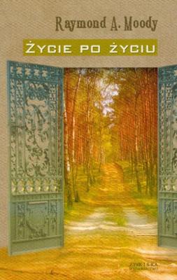 Okładka książki Życie po życiu - Raymond A. Moody