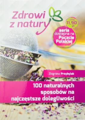 100 naturalnych sposobów na najczęstsze.... Autor: Przybylak Zbigniew. SmakLiter.pl Okładka książki 100 naturalnych sposobów na najczęstsze...