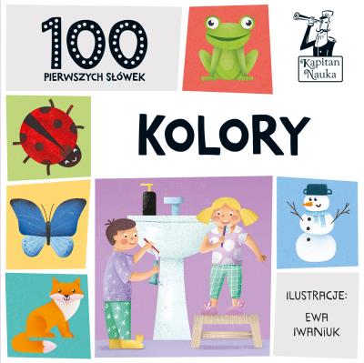 100 pierwszych słówek. Kolory. Autor: Ewa Iwaniuk. SmakLiter.pl Okładka książki 100 pierwszych słówek. Kolory