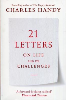 21 Letters on Life and Its Challenges. Autor: Handy Charles. SmakLiter.pl Okładka książki 21 Letters on Life and Its Challenges